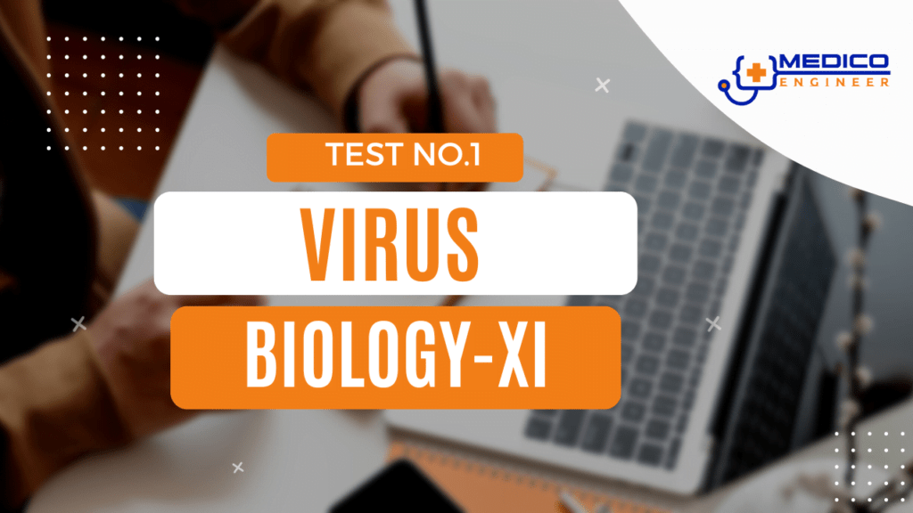 Mdcat Biology XI Virus Test 1