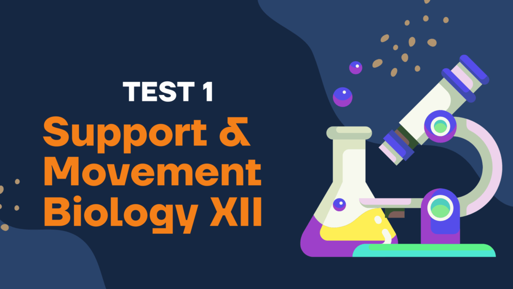 Mdcat Biology Xii Support and movement online test 1