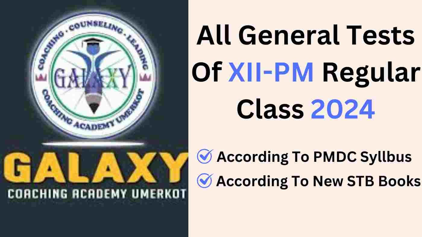 2nd Year 2024 All General Tests of Galaxy Academy Umerkot