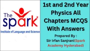 1st year and 2nd year physics mcqs by Sir Irfan Sanjrani