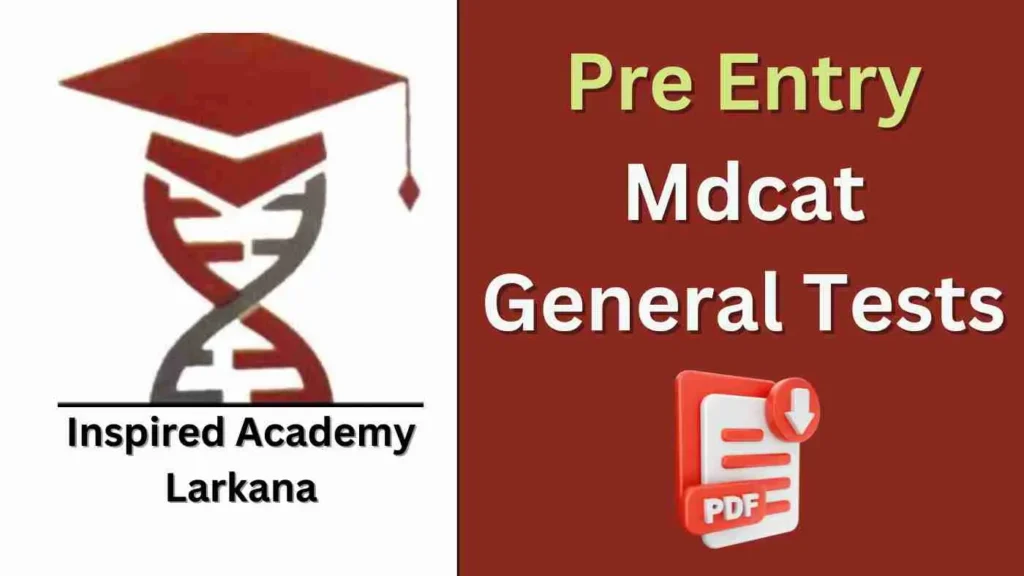 Inspired Academy Larkana Mdcat general tests
