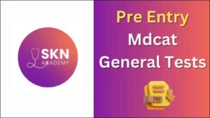 SKN Academy Pre entry Mdcat General tests GTs